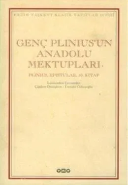 Genç Plinius'un Anadolu MektuplarıPlinius, Epistulae, 10. Kitap (Ciltli)