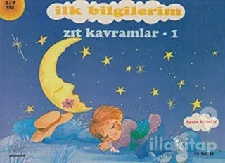İlk Bilgilerim - Zıt Kavramlar 1