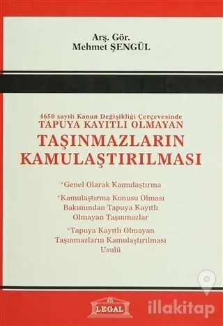 4650 Sayılı Kanun Değişlikliği Çerçevesinde Tapuya Kayıtlı Olmayan Taşınmazların Kamulaştırılması