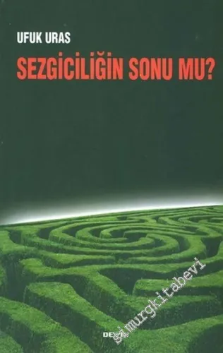 Sezgiciliğin Sonu mu? -        2005