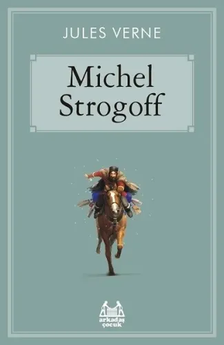 Çar`ın Kuryesi Michel Strogoff