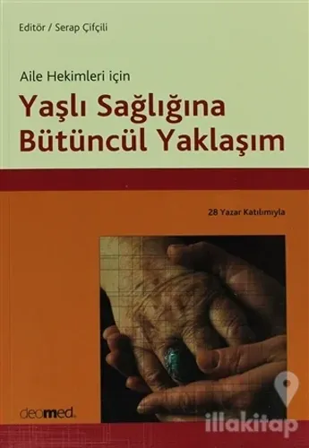 Yaşlı Sağlığına Bütüncül Yaklaşım