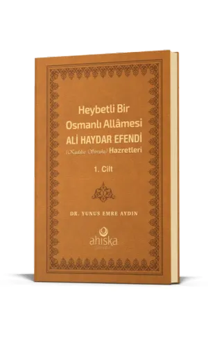 Heybetli Bir Osmanlı Allamesi Ali Haydar Efendi Hz. 1. Cilt - Deri