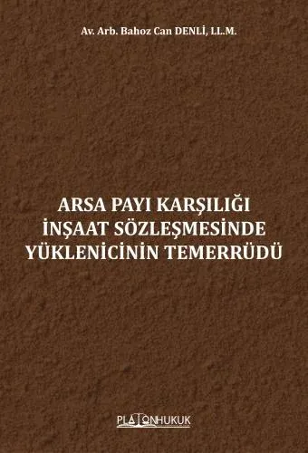 Arsa Payı Karşılığı İnşaat Sözleşmesinde Yüklenicinin Temerrüdü