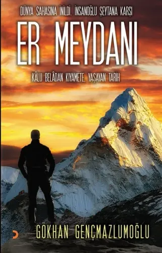 Er Meydanı; Kâlu Belâdan Kıyamete, Yaşayan Tarih