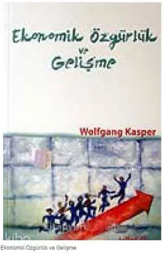Ekonomik Özgürlük ve Gelişme