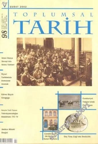 Toplumsal Tarih - Sayı: 98, Cilt: 17, Şubat 2002       2002