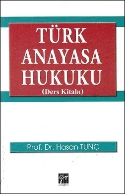 Türk Anayasa Hukuku (Ders Kitabı)