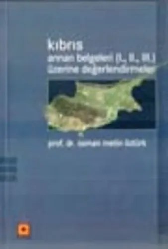 Kıbrıs / Annan Belgeleri (I., II., III.) Üzerine Değerlendirmeler