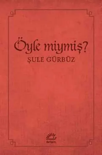 Öyle miymiş?