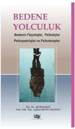 Bedene Yolculuk Ali Eryılmaz