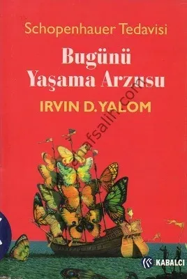 Bugünü Yaşama Arzusu - Schopenhauer Tedavisi