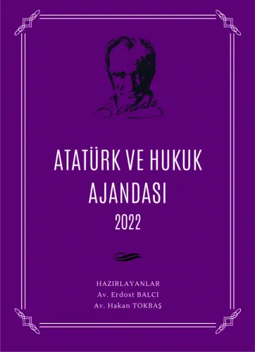 Atatürk ve Hukuk Ajandası 2022 - Mor Aristo Yayınevi Hakan Tokbaş