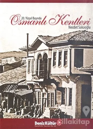 20. Yüzyıl Başında Osmanlı Kentleri