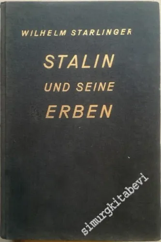 Stalin und Seine Erben -