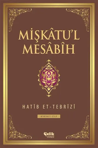 Mişkatul Mesabih 1.Cilt
