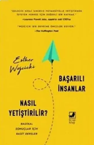 Başarılı İnsanlar Nasıl Yetiştirilir; Radikal Sonuçlar İçin Basit Dersler