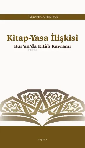 Kitap-Yasa İlişkisi;Kur'an'da Kitâb Kavramı
