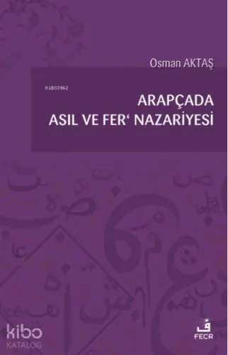 Arapçada Asıl ve Fer’ Nazariyesi