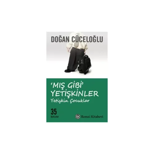 Kültür - Mış Gibi Yetikinler