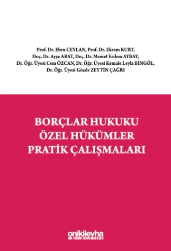 Borçlar Hukuku Özel Hükümler Pratik Çalışmaları