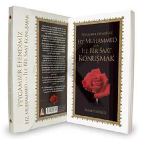 Peygamber Efendimiz Hz. Muhammed (s.a.v) ile Bir Saat Konuşmak