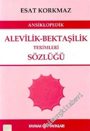Ansiklopedik Alevilik - Bektaşilik Terimleri Sözlüğü -        2003