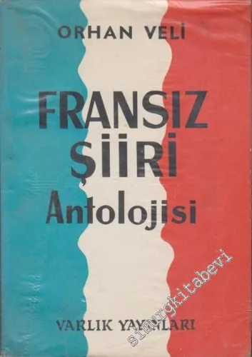 Başlangıcından Bugüne Fransız Şiiri Antolojisi  -        1963