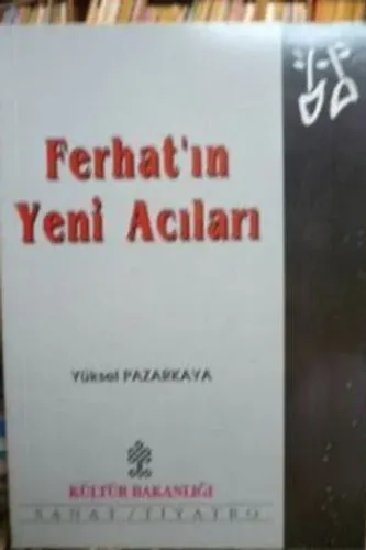 Ferhat'ın Yeni Acıları