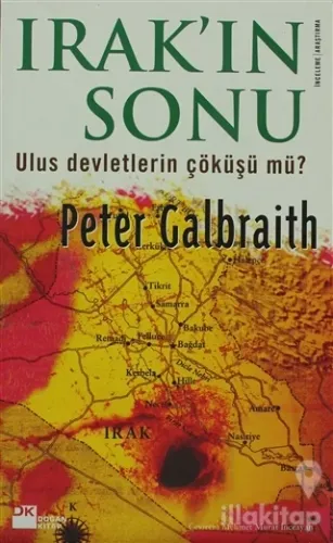 Irak'ın Sonu Ulus Devletlerin Çöküşü mü Olacak?