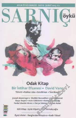 Sarnıç Aylık Öykü Dergisi - Dosya: Odak Kitap - Bir İntiharın Efsanesi: David Vann - Sayı: 6      Şubat 2013