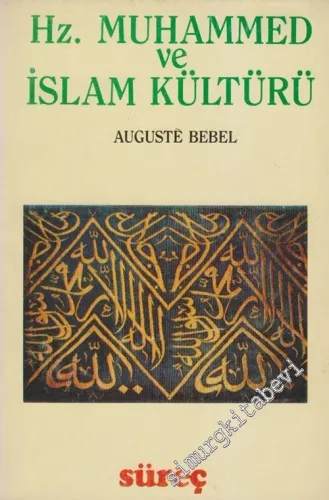 Hz. Muhammed ve İslam Kültürü (Arap Kültür Dönemi) -        1987