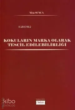 Kokuların Marka Olarak Tescil Edilebilirliği