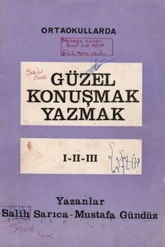 Ortaokullarda Güzel Konuşmak Yazmak ( 1 -2- 3 ) Salih Sarıca