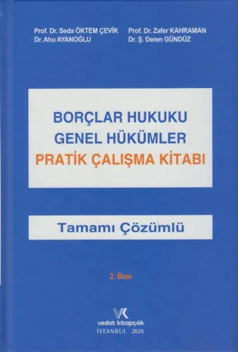 Borçlar Hukuku Genel Hükümler Pratik Çalışma Kitabı