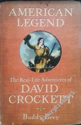American Legend : The Real-Life Adventures of David Crockett -        2005