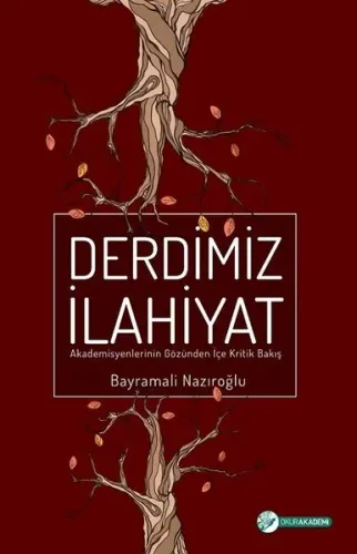 Derdimiz İlahiyat; Akademisyenlerinin Gözünden İçe Kritik Bakış