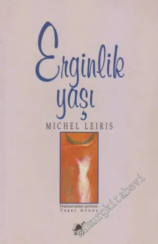 Erginlik Yaşı: Boğa Güreşi Gözüyle Bakılan Yazın Üstüne Metiniyle Birlikte -        1998