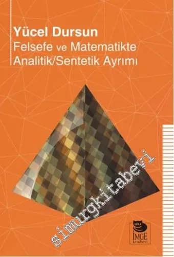 Felsefe ve Matematikte Analitik / Sentetik Ayrımı -         2015