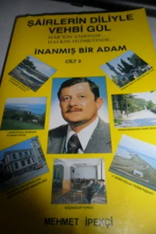 Şairlerin Diliyle Vehbi Gül İnanmış Bir Adam 2