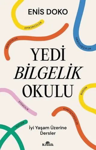 Yedi Bilgelik Okulu - İyi Yaşam Üzerine Dersler