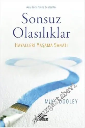 Sonsuz Olasılıklar: Hayalleri Yaşama Sanatı -         2016
