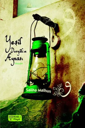 Yeşil Dergâhın Aynası