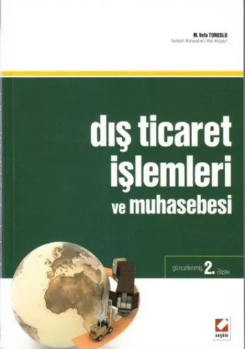 Dış Ticaret İşlemleri Ve Muhasebesi