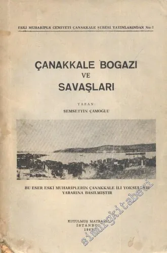 Çanakkale Boğazı ve Savaşları -        1962