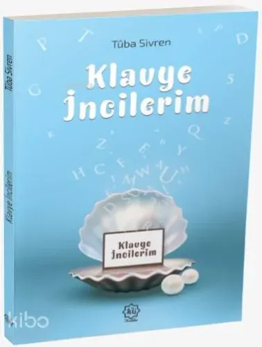 Klavye İncilerim - Nuhbe Yayınevi - Selam Kitap