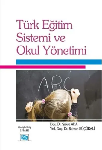 Türk Eğitim Sistemi  ve Okul Yönetimi