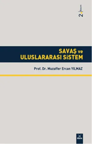 Savaş ve Uluslararası Sistem | Muzaffer Ercan Yılmaz | Dora Yayıncılık