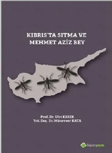 Kıbrıs'ta Sıtma ve Mehmet Aziz Bey