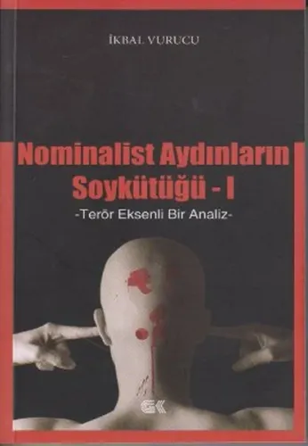 Nominalist Aydınların Soykütüğü 1; Terör Eksenli Bir Analiz
